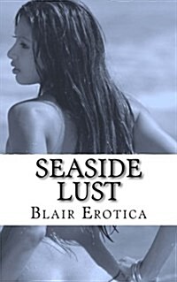 Seaside Lust (Paperback)