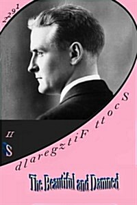 One of Ours / The Beautiful and Damned: Willa S. Cather Vs F. Scott Fitzgerald (Paperback)