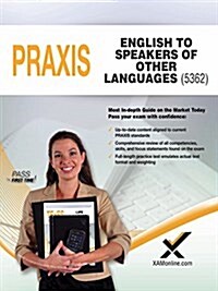 2017 Praxis English to Speakers of Other Languages (ESOL) (5362) (Paperback)