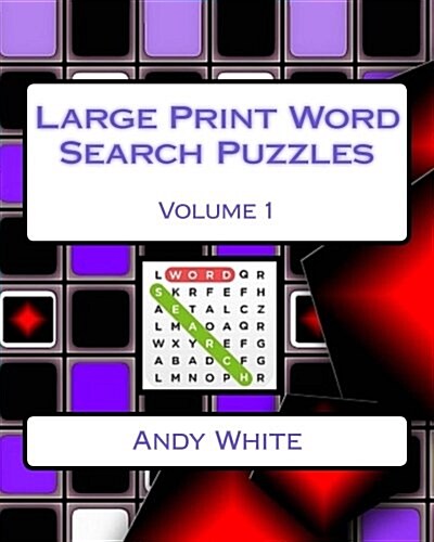 Large Print Word Search Puzzles Volume 1 (Paperback)