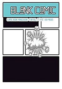 Blank Comic: Comic Book Panelbook - For All, 7 X 10, 130 Pages, Blank, Good Quality, Multi Panels Comic Book Paper Template, Comic (Paperback)