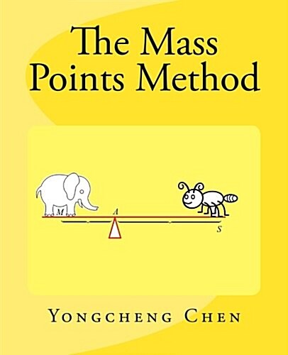 The Mass Points Method (Paperback)