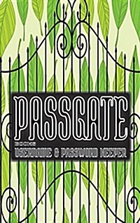 Passgate Books: Username & Password Keeper (Internet Address and Password Logbook) (Internet Password Organizer) (Username and Passwor (Paperback)