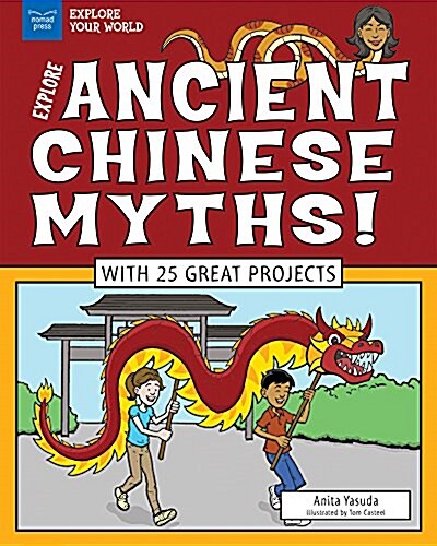 [중고] Explore Ancient Chinese Myths!: With 25 Great Projects (Hardcover)