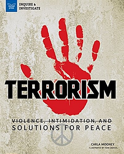 Terrorism: Violence, Intimidation, and Solutions for Peace (Hardcover)