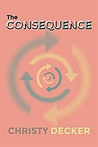 The Consequence (Paperback)