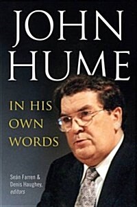 John Hume: In His Own Words (Hardcover)