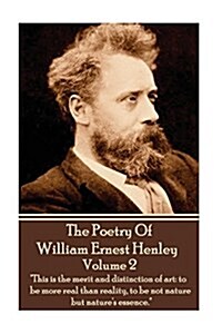 The Poetry of William Henley Volume 2 (Paperback)