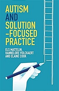 Autism and Solution-Focused Practice (Paperback)