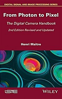 From Photon to Pixel : The Digital Camera Handbook (Hardcover, 2 ed)