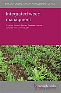 Integrated Weed Management for Sustainable Agriculture (Hardcover)