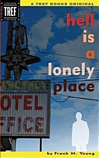 Hell Is a Lonely Place (Paperback)