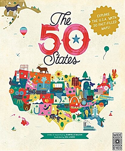 The 50 States - B&n: Explore the U.S.a with 50 Fact-Filled Maps! (Hardcover)