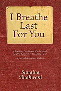 I Breathe Last for You (Hardcover)