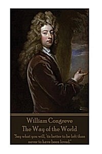 William Congreve - The Way of the World (Paperback)
