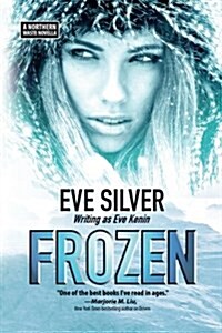 Frozen: A Northern Waste Novella (Paperback)