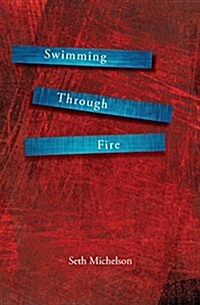 Swimming Through Fire (Paperback)