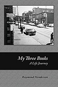 My Three Books: A Life Journey (Paperback)