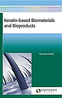 Keratin-Based Biomaterials and Bioproducts (Hardcover)