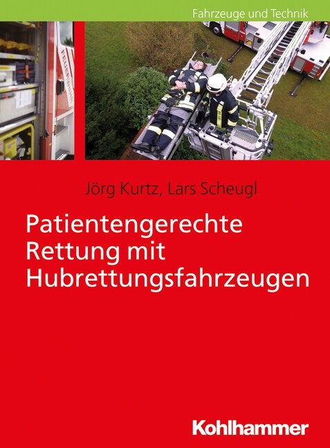 Patientengerechte Rettung Mit Hubrettungsfahrzeugen (Paperback)