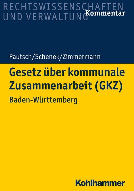 Gesetz Uber Kommunale Zusammenarbeit (Gkz): Baden-Wurttemberg (Paperback)