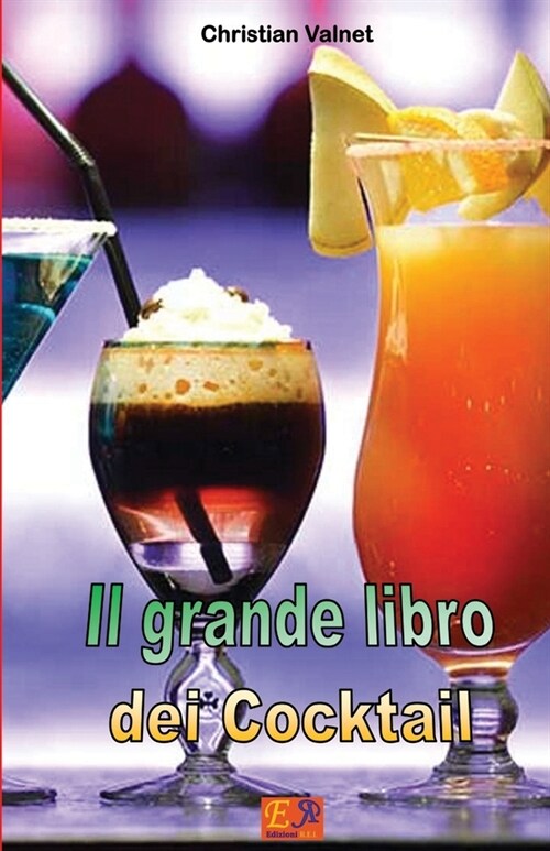 Il Grande Libro Dei Cocktail (Paperback)