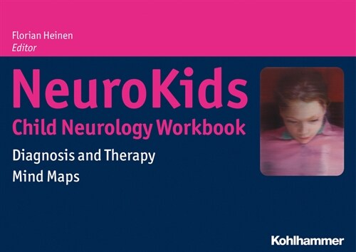 Neurokids - Child Neurology Workbook: Diagnosis and Therapy - Mind Maps (Spiral)