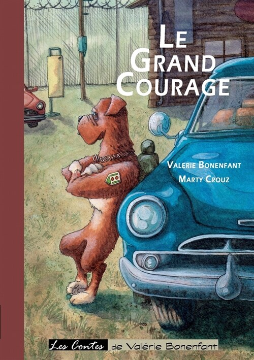 Le grand courage: Les contes de Val?ie Bonenfant (Paperback)
