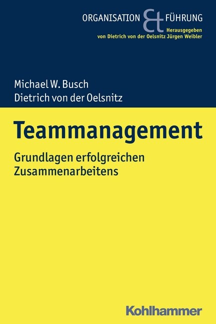 Teammanagement: Grundlagen Erfolgreichen Zusammenarbeitens (Paperback)