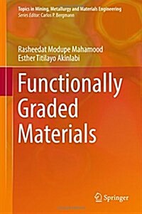 Functionally Graded Materials (Hardcover, 2017)