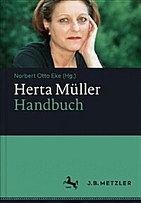 Herta M?ler-Handbuch (Hardcover, 1. Aufl. 2017)