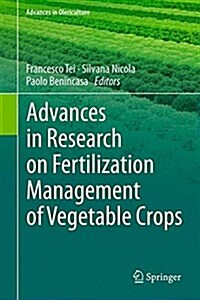 Advances in Research on Fertilization Management of Vegetable Crops (Hardcover, 2017)