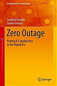 Zero Outage: Putting Ict Quality First in the Digital Era (Hardcover, 2017)