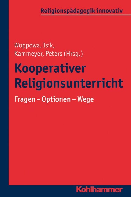 Kooperativer Religionsunterricht: Fragen - Optionen - Wege (Paperback)