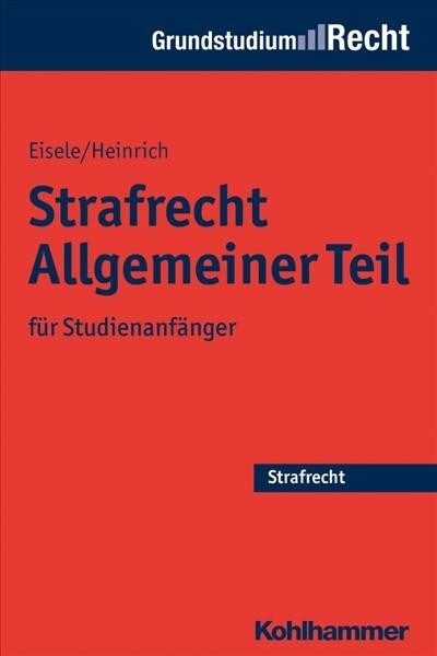 Strafrecht Allgemeiner Teil: Fur Studienanfanger (Paperback)