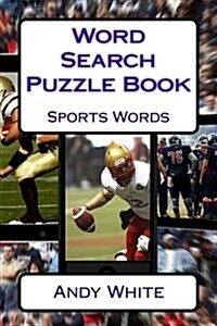 Word Search Puzzle Book Sports Words (Paperback)