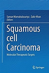Squamous Cell Carcinoma: Molecular Therapeutic Targets (Hardcover, 2017)