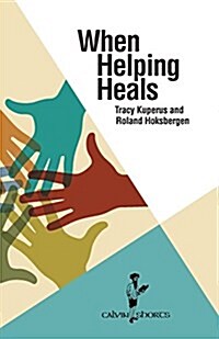 When Helping Heals (Paperback)