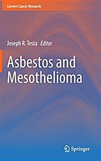 Asbestos and Mesothelioma (Hardcover, 2017)