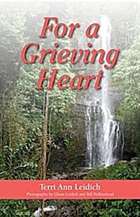 For a Grieving Heart (Paperback)