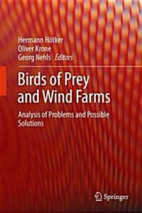 Birds of Prey and Wind Farms: Analysis of Problems and Possible Solutions (Hardcover, 2017)