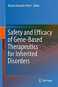 Safety and Efficacy of Gene-Based Therapeutics for Inherited Disorders (Hardcover, 2017)