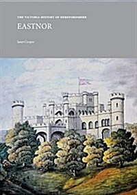 The Victoria History of Herefordshire: Eastnor (Paperback)