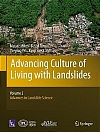 Advancing Culture of Living with Landslides: Volume 2 Advances in Landslide Science (Hardcover, 2017)