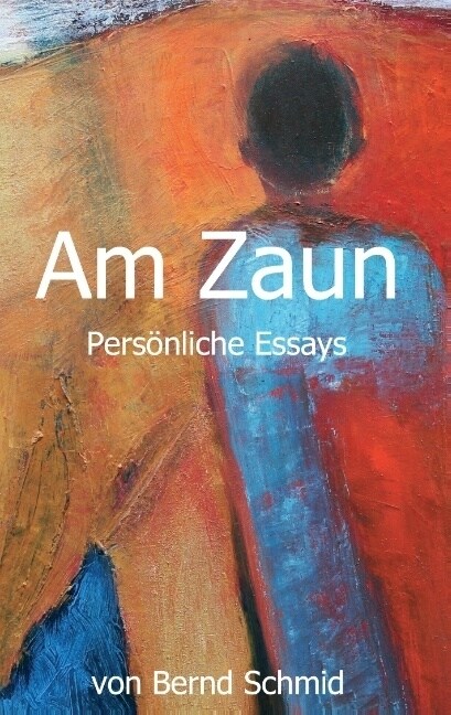 Am Zaun: Pers?liche Essays (Paperback)