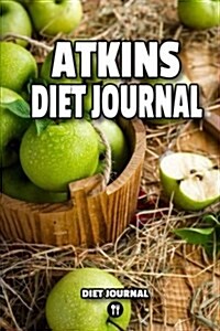 Atkins Diet Journal (Paperback)