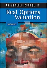 An Applied Course in Real Options Valuation (Hardcover)