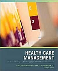 [중고] Wiley Pathways Healthcare Management: Tools and Techniques for Managing in a Health Care Environment (Paperback)