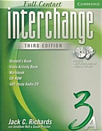 Interchange Third Edition Full Contact 3A (Package)