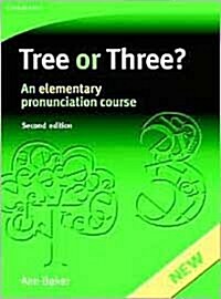 Tree or Three? : An Elementary Pronunciation Course (Paperback, 2 Revised edition)